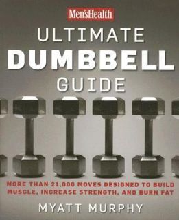  Ultimate Dumbbell Guide More Than 21,000 Moves Designed to Build 