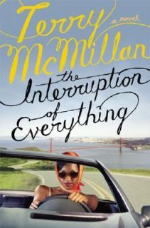   Interruption of Everything by Terry McMillan 2005, Hardcover