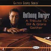   Gaither by Anthony Burger CD, Nov 2004, Gaither Music Group