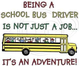 Being A School Bus Driver Is Not Just A JobIts An Adventure New 