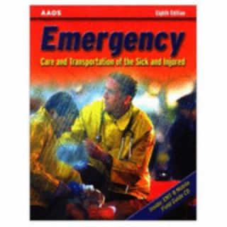 Emergency Care and Transportation of the Sick and Injured by AAOS 