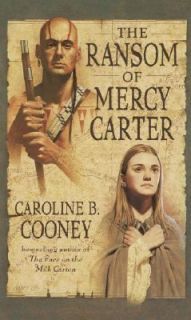 The Ransom of Mercy Carter by Caroline B. Cooney 2002, Paperback 