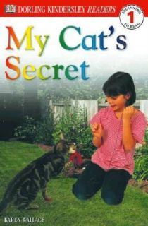My Cats Secret by Dorling Kindersley Publishing Staff and Karen 