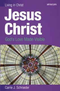  Christ student Book Gods Love Made Visible by Schroeder and Carrie 