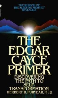 The Edgar Cayce Primer Discovering the Path to Self Transformation by 