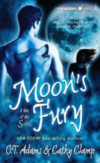 Moons Fury A Tale of the Sazi by Cathy Clamp and C. T. Adams 2007 