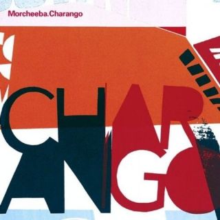 MORCHEEBA   CHARANGO CD 2 DISCS