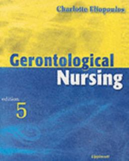 Gerontological Nursing by Charlotte K. E