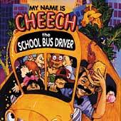 My Name Is Cheech, the School Bus Driver by Cheech Marin CD, Sep 1997 