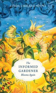   Gardener Blooms Again by Linda Chalker Scott 2010, Paperback