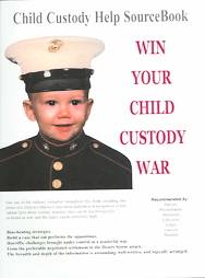Win Your Child Custody War by C. Hardwick, Charlotte Hardwick 2005 