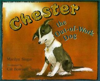 Chester the Out of Work Dog by Marilyn Singer 1997, Paperback, Revised 