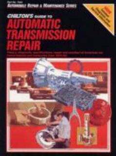Chiltons Guide to Automatic Transmission Repair, 1974 1980 by Nichols 
