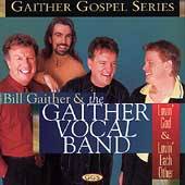 Lovin God Lovin Each Other by Gaither Vocal Band CD, Sep 1997 