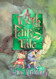 Tooth Fairys Tale by David Christiana 1994, Hardcover