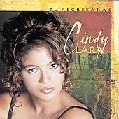 Tu Regresaras by Cindy Lara CD, Mar 1999, Sonolux
