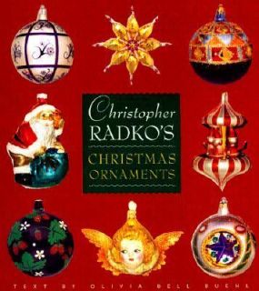 Christopher Radkos Ornaments by Christopher Radko 1999, Hardcover 