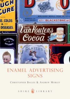 Enamel Advertising Signs by Christopher Baglee, Jim Breithaupt and 