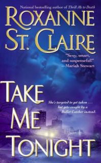 Take Me Tonight by Roxanne St. Claire 2007, Paperback