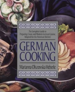 German Cooking by Marianna Olszewska Heberle, Marianna Heberle and 
