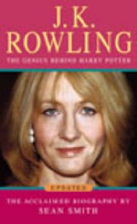 Rowling A Biography By Sean Smith