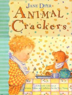 Animal Crackers A Delectable Collection of Pictures, Poems, and 