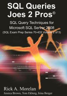 SQL Queries Joes 2 Pros SQL Query Techniques for Microsoft SQL Server 