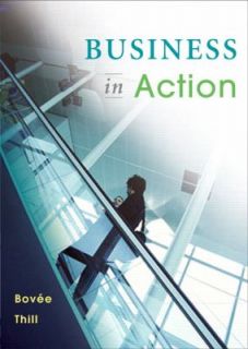 Business in Action by Courtland L. Bovee and John V. Thill 2004 
