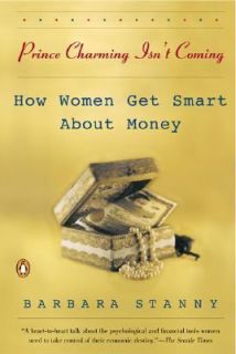   Women Get Smart about Money by Barbara Stanny 1999, Paperback