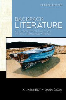 Backpack Literature by Dana Gioia and X. J. Kennedy 2007, Paperback 