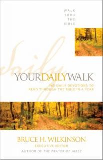 Your Daily Walk 365 Daily Devotions to Read through the Bible in a 