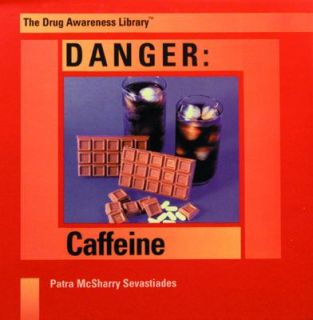 Danger Caffeine by Patra McSharry Sevastiades 1997, Hardcover