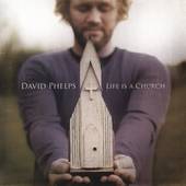 Life Is a Church by David Gospel Phelps CD, Sep 2005, Word 