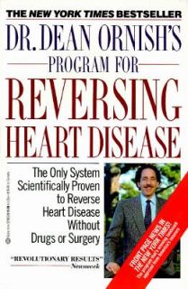 Dr. Dean Ornishs Program for Reversing Heart Disease by Dean Ornish 