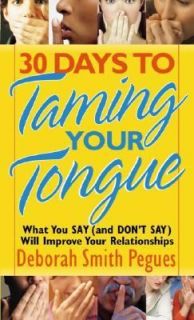 30 Days to Taming Your Tongue by Deborah Smith Pegues 2005, Paperback 
