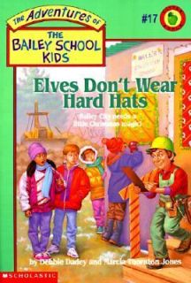 Elves Dont Wear Hard Hats No.17 by Debbie Dadey and Marcia Thornton 