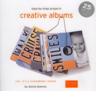 Creative Albums by Donna Downey 2006, Paperback