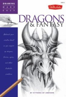 Drawing Made Easy Dragons and Fantasy Unleash your creative beast as 