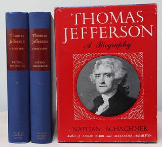 Thomas Jefferson, A Biography, by Nathan Schachner in 2 Volumes 
