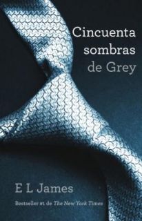 Cincuenta Sombras de Grey by E. L. James 2012, Paperback