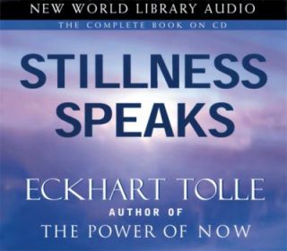 Stillness Speaks by Eckhart Tolle 2003, CD, Unabridged