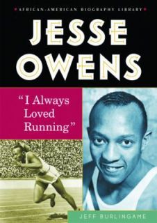 Jesse Owens I Always Loved Running (African Ameri​can Biography 