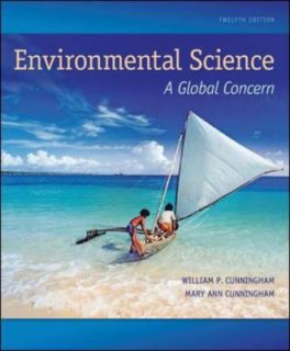 Environmental Science A Global Concern by Mary Ann Cunningham 
