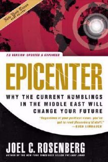 Epicenter Why the Current Rumblings in the Middle East Will Change 