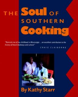 The Soul of Southern Cooking by Kathy Starr 1989, Paperback