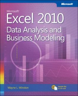 Microsoft Excel 2010 Data Analysis and Business Modeling by Wayne L 