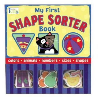 My First Shape Sorter Book by Farah Aria and Lee Vietro 2003, Kit 