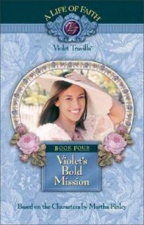 Violets Bold Mission Bk. 4 by Martha Finley 2004, Hardcover
