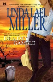 Deadly Gamble by Linda Lael Miller 2006, Paperback