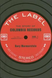   Story of Columbia Records by Gary Marmorstein 2007, Hardcover